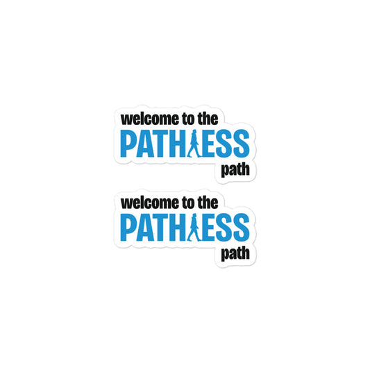 Welcome To The Pathless Path Sticker